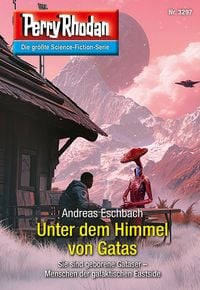 Produktbild: Perry Rhodan 3297: Unter dem Himmel von Gatas