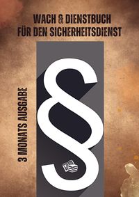 Produktbild: Wach & Dienstbuch f&uuml;r den Sicherheitsdienst