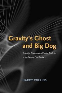 Produktbild: Collins, H: Gravity&prime;s Ghost and Big Dog - Scientific D