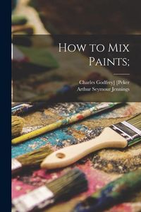 Produktbild: How to Mix Paints;