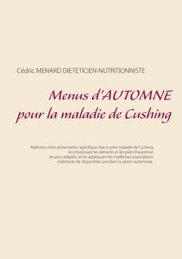 Produktbild: Menus d'automne pour la maladie de Cushing