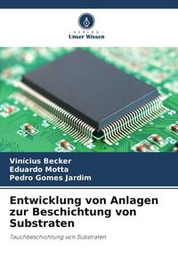 Produktbild: Entwicklung von Anlagen zur Beschichtung von Substraten