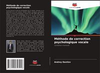 Produktbild: M&eacute;thode de correction psychologique vocale