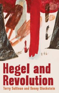 Produktbild: Gluckstein, D: Hegel And Revolution