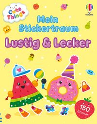 Produktbild: Cute Things &ndash; Mein Stickertraum: Lustig & Lecker