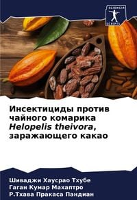 Produktbild: Insekticidy protiw chajnogo komarika Helopelis theivora, zarazha&uuml;schego kakao