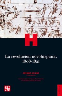 Produktbild: La revolucio&acute;n novohispana, 1808-1821