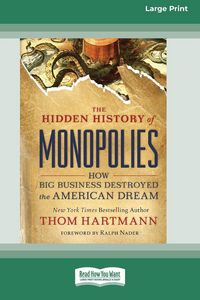 Produktbild: The Hidden History of Monopolies