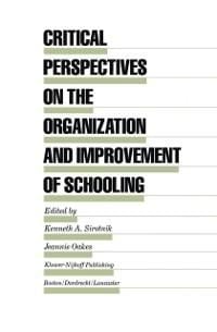 Produktbild: Critical Perspectives on the Organization and Improvement of Schooling