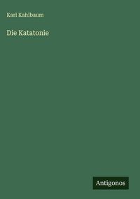 Produktbild: Die Katatonie