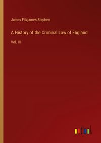 Produktbild: A History of the Criminal Law of England