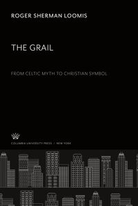 Produktbild: The Grail. from Celtic Myth to Christian Symbol