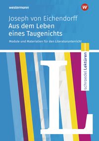 Produktbild: Eichendorff: Leben Taugenichts: Module/schroedel Lekt&uuml;ren