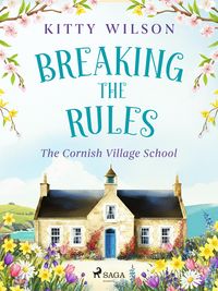 Produktbild: Breaking the Rules: A cozy, Cornish small-town romance