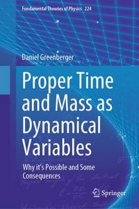 Produktbild: Proper Time and Mass as Dynamical Variables