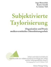 Produktbild: Subjektivierte Taylorisierung