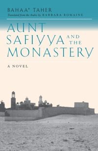 Produktbild: Taher, B: My Aunt Safiyya & the Monastery - A Novel (Paper)