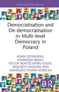 Produktbild: Democratisation and De-democratisation in Multi-level Democracy in Poland