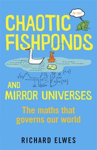 Produktbild: Elwes, R: Chaotic Fishponds and Mirror Universes
