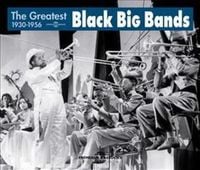 Produktbild: The Greatest Black Big Bands 1930-1956
