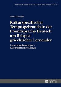 Produktbild: Kulturspezifischer Tempusgebrauch in der Fremdsprache Deutsch am Beispiel griechischer Lernender