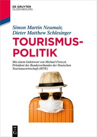Bild vom Artikel Tourismuspolitik vom Autor Simon Martin Neumair