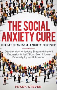 Produktbild: The Social Anxiety Cure