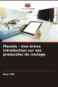 Produktbild: Manets - Une br&egrave;ve introduction sur ses protocoles de routage