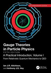 Produktbild: Gauge Theories in Particle Physics, 40th Anniversary Edition