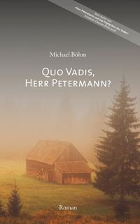 Bild vom Artikel Quo vadis, Herr Petermann? vom Autor Michael Böhm