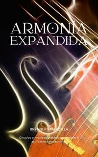 Produktbild: Armonia expandida: c&iacute;rculos arm&oacute;nicos diat&oacute;nicos, modales y artificiales con s&eacute;ptimas (Armon&iacute;a expandida, #1)
