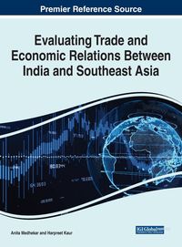 Produktbild: Evaluating Trade and Economic Relations Between India and Southeast Asia