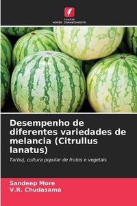 Produktbild: Desempenho de diferentes variedades de melancia (Citrullus lanatus)
