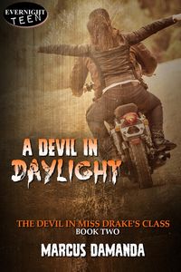 Produktbild: A Devil in Daylight (The Devil in Miss Drake's Class, #2)
