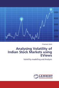 Produktbild: Analysing Volatility of Indian Stock Markets using EViews