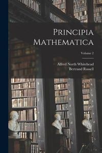 Bild vom Artikel Principia Mathematica; Volume 2 vom Autor Alfred North Whitehead