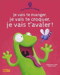 Produktbild: Je vais te manger, je vais te croquer, je vais t'avaler !