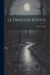 Produktbild: Le Dragon Rouge