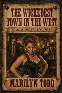 Produktbild: The Wickedest Town in the West and Other Stories