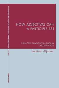 Produktbild: How adjectival can a participle be?