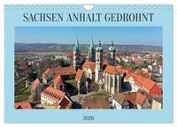 Produktbild: SACHSEN ANHALT GEDROHNT 2026 (Wandkalender 2026 DIN A4 quer), CALVENDO Monatskalender