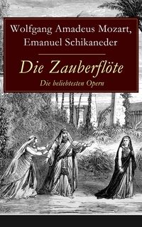 Produktbild: Die Zauberfl&ouml;te - Die beliebtesten Opern