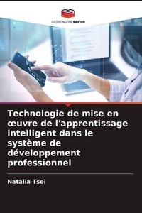 Produktbild: Technologie de mise en &iquest;uvre de l'apprentissage intelligent dans le syst&egrave;me de d&eacute;veloppement professionnel