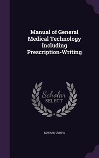 Produktbild: Manual of General Medical Technology Including Prescription-Writing