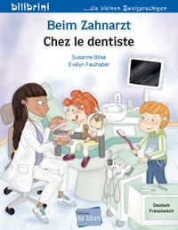 Produktbild: Beim Zahnarzt (Deutsch-Franz&ouml;sisch)