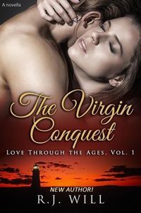 Produktbild: The Virgin Conquest (Love Through the Ages, #1)