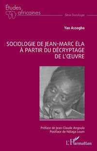 Produktbild: Sociologie de Jean-Marc &Eacute;la &agrave; partir du d&eacute;cryptage de l'&iquest;uvre