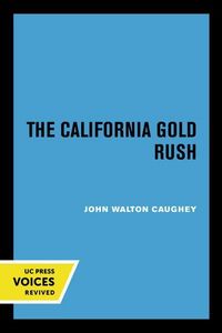Produktbild: Caughey, J: The California Gold Rush