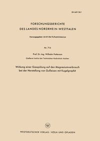 Produktbild: Wirkung einer Gassp&uuml;lung auf den Magnesiumverbrauch bei der Herstellung von Gu&szlig;eisen mit Kugelgraphit