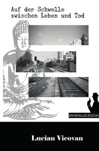 Produktbild: WHOISLUCZIZCKI / Auf der Schwelle zwischen Leben und Tod
